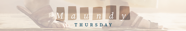 Maundy Thursday 600x100
