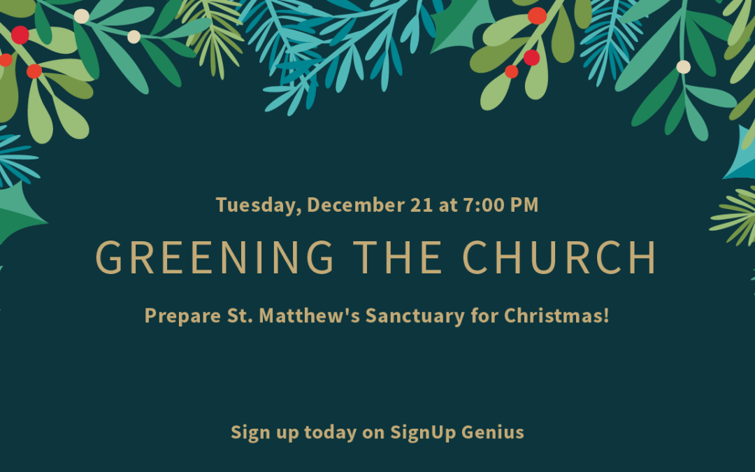 Greening of the Church on December 21