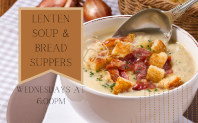 Lenten Soup & Bread Suppers
