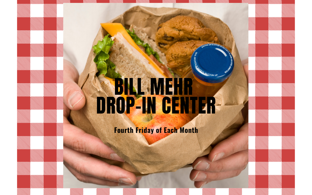 Bill Mehr Drop-In Center Lunch – August