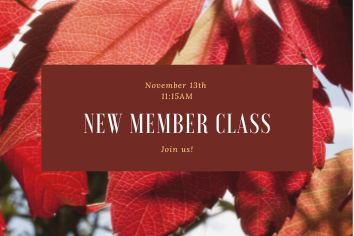 New Member Class – November 13th, 11:15AM