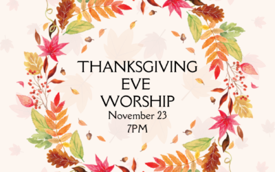 Thanksgiving Eve Worship Service