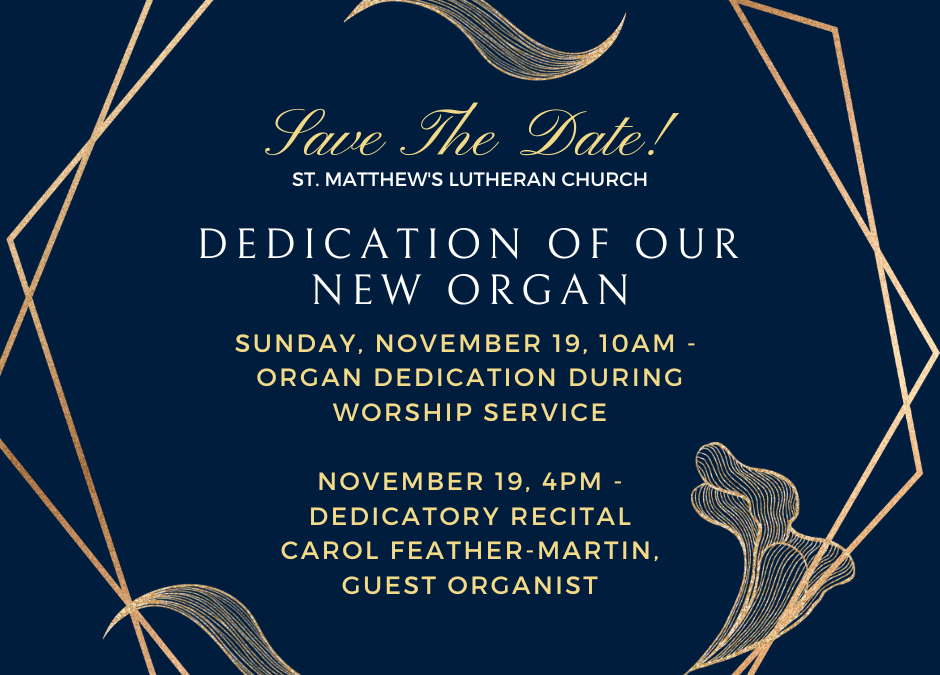 Organ Dedication – Save the Date!