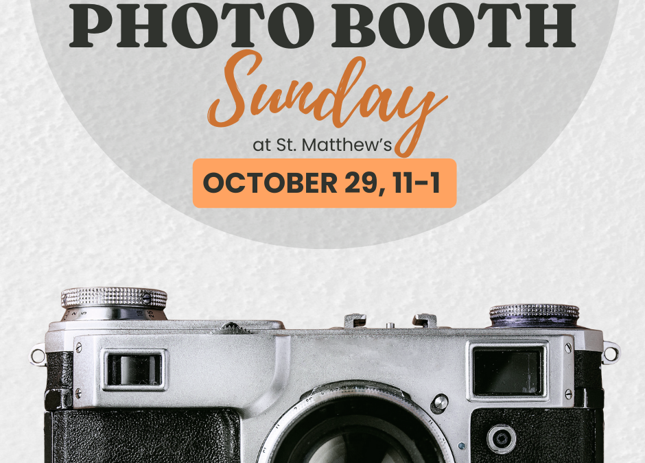 Photo Booth Sunday – October 29