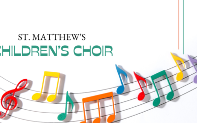 Sign Up for the St. Matthew’s Children’s Choir!