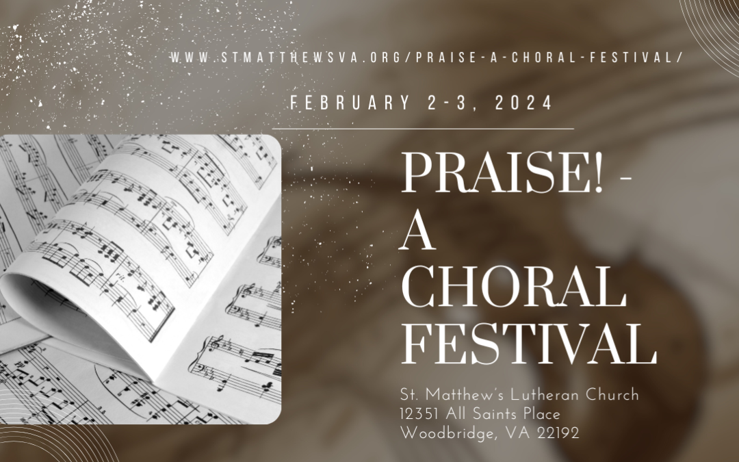 Praise! A Choral Festival – Concert February 3rd, 7PM